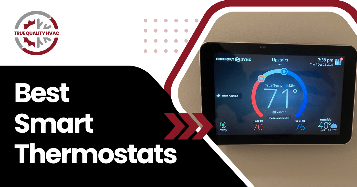 Best Smart Thermostats 2024 Guide By True Quality Hvac Best Smart Thermostats 2024 Guide By True Quality Hvac